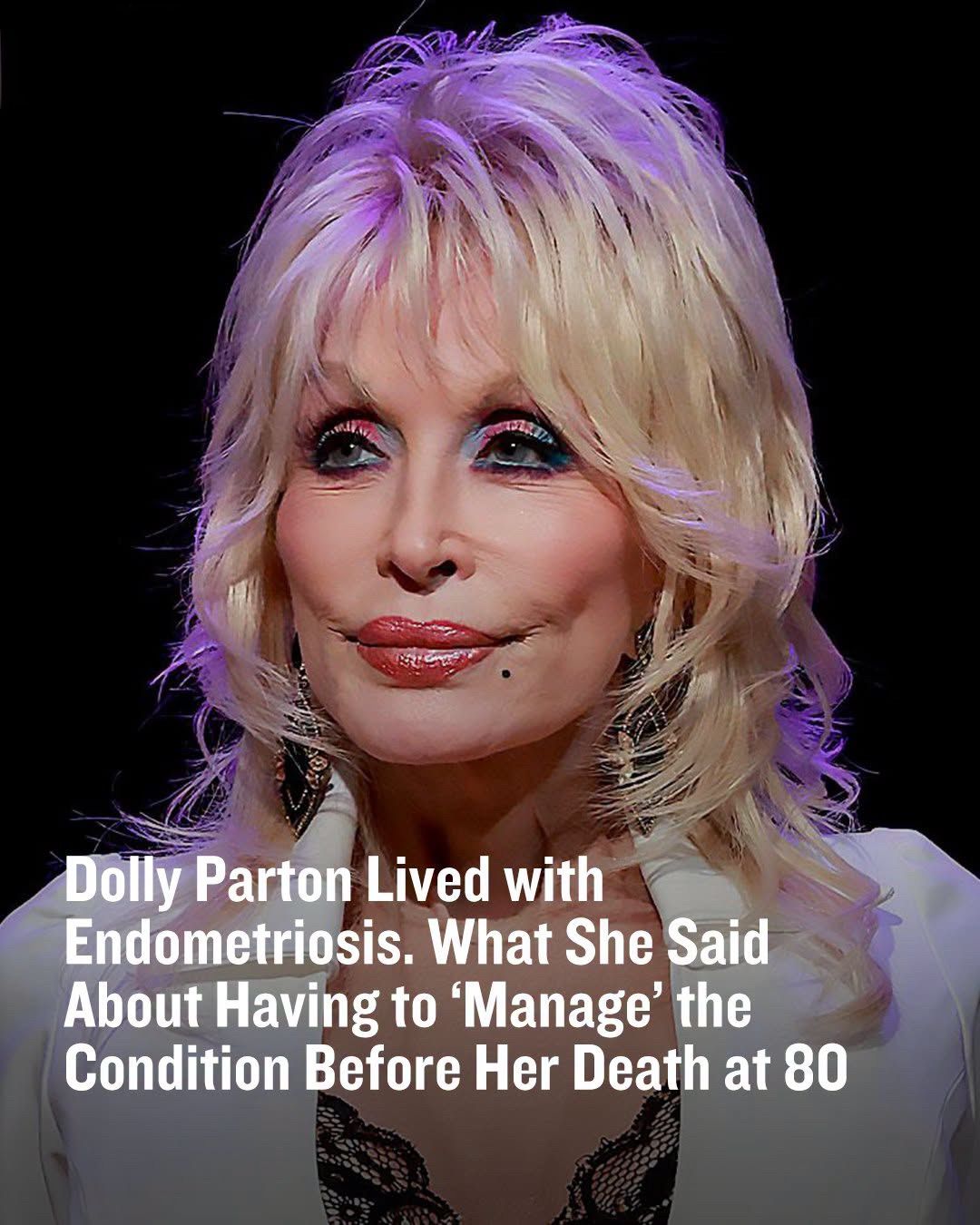 Dolly Parton never shied away from discussing the various health challenges she faced throughout her life. Just four days before her death at 80, the “Jolene” singer shared a statement, in which she nodded to her past gynecological problems.
