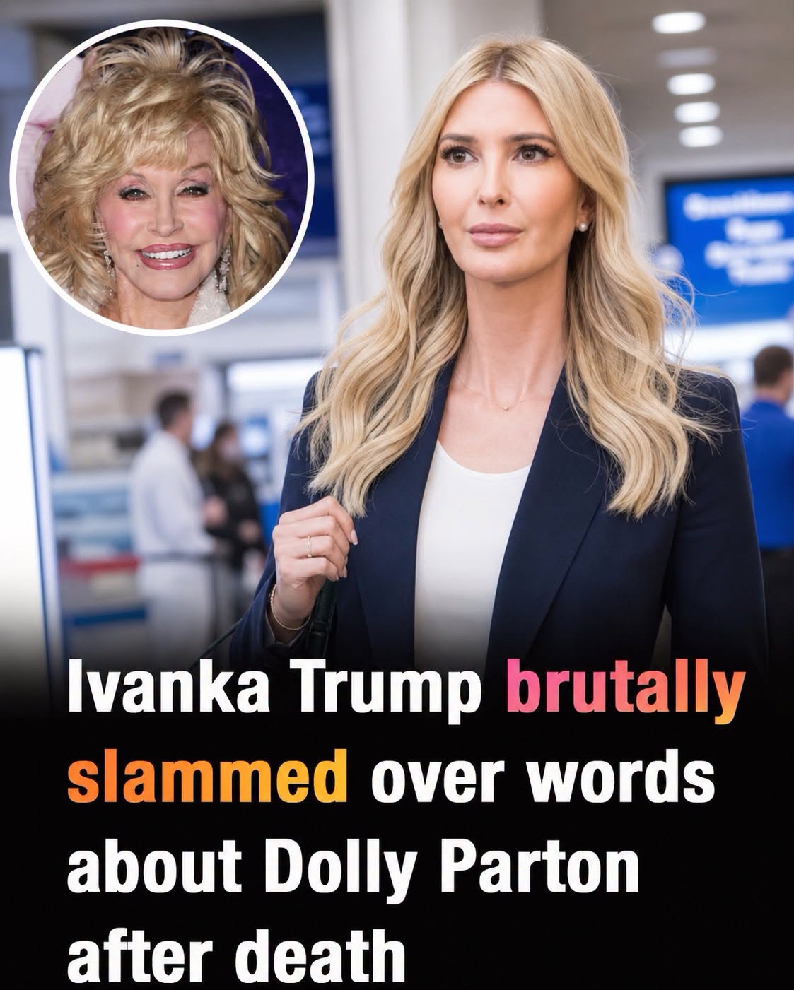 Fans are furious with Ivanka Trump after she posts a tribute to Dolly Parton 😮