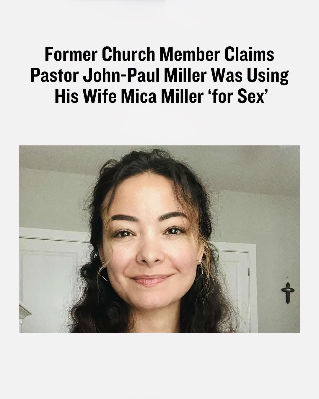 “It was sexual and mental abuse he was putting Mica through,” alleges Bruna Pabon, a former church member and good friend of the pastor’s late wife Mica Miller.