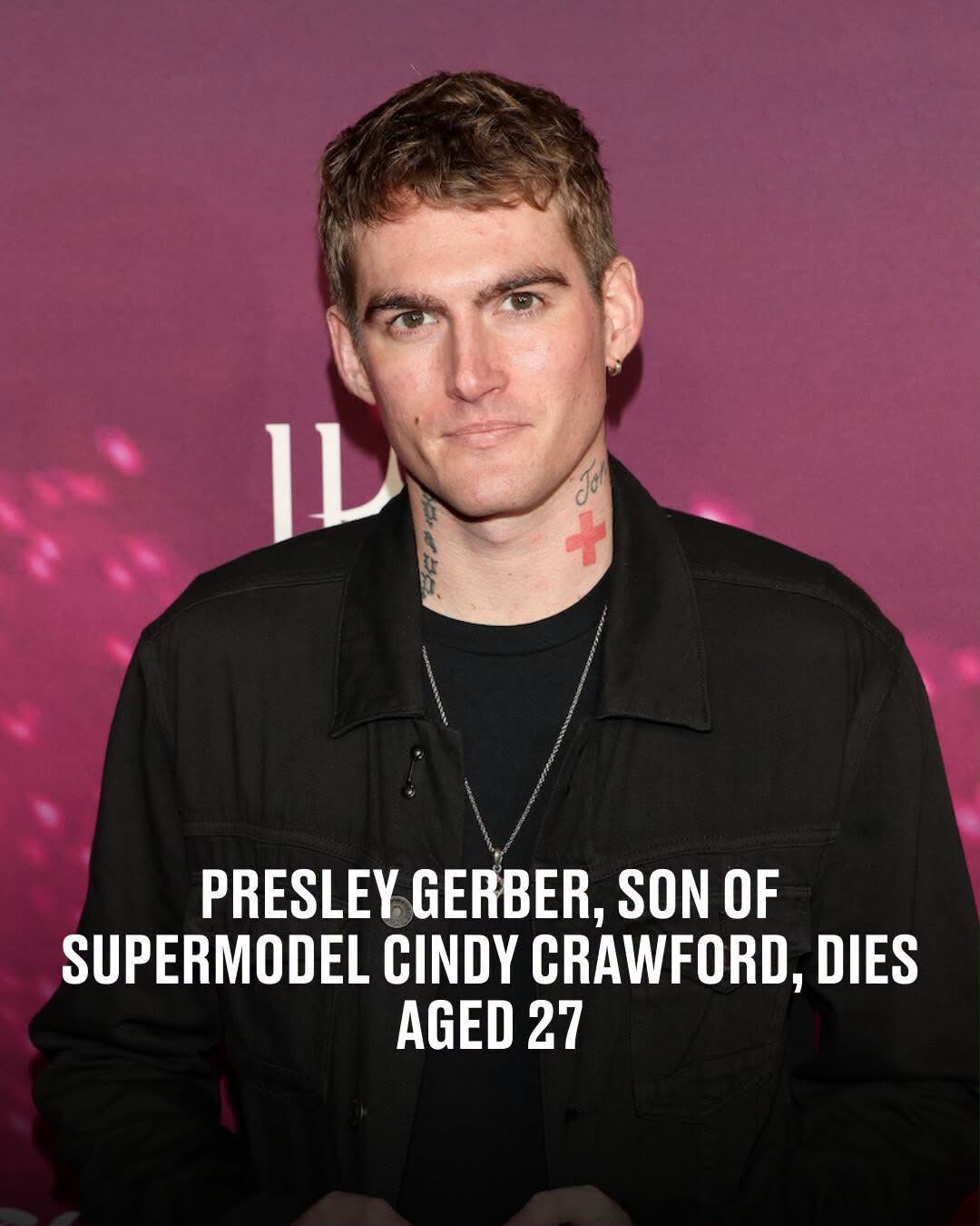 Presley Gerber, the son of supermodel Cindy Crawford and businessman Rande Gerber, died Sunday, according to a family representative. He was 27. MORE BELOW ⬇️